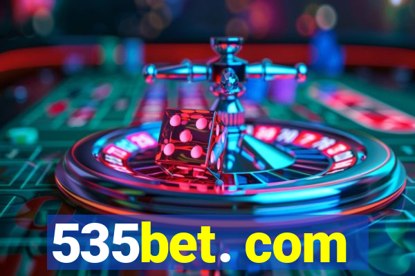 535bet. com